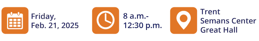 Friday, Feb. 21, 2025 8 a.m.- 12:30 p.m. Trent Semans Center Great Hall