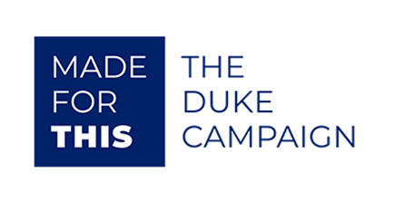 Made For This, The Duke Campaign
