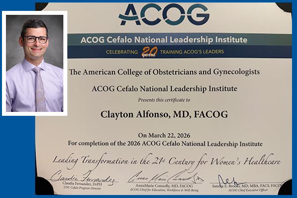 Clayton Alfonso, MD, and ACOG leadership certificate.