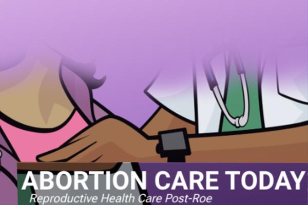 Abortion Care Today Reproductive Health Care Post-Roe exhibit logo